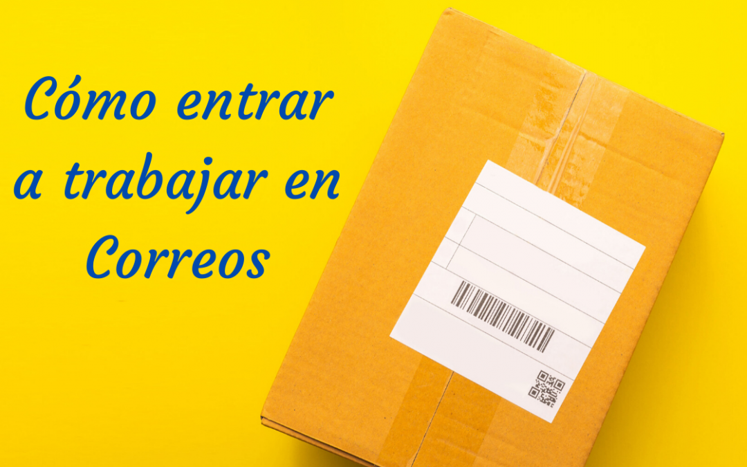 Cómo entrar a trabajar en Correos