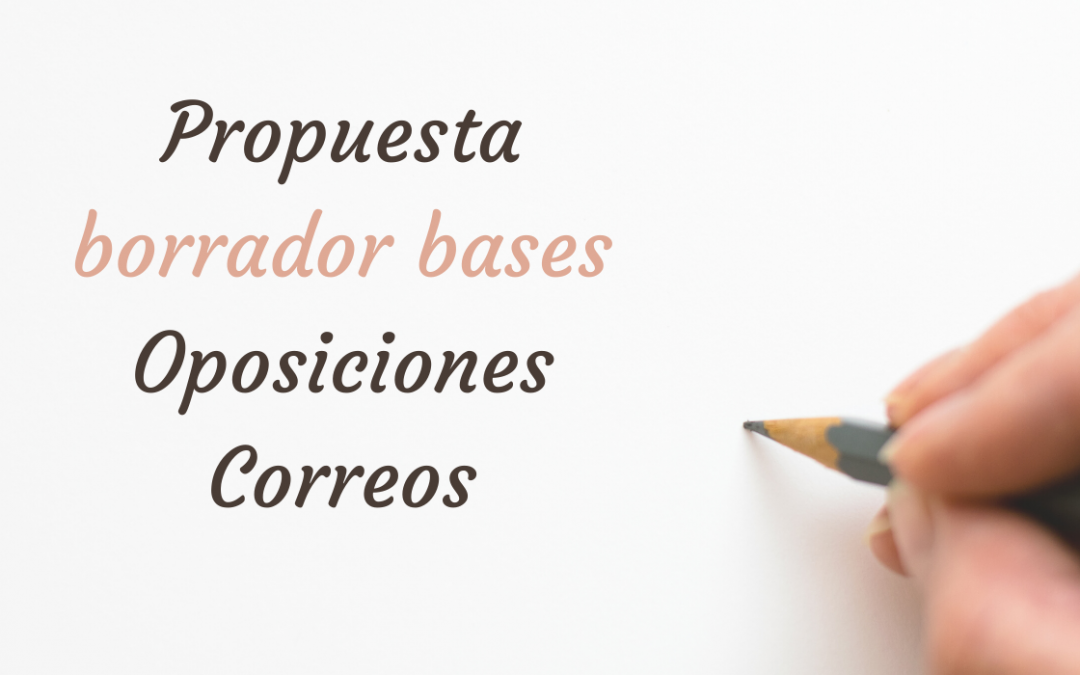 Propuesta borrador primer desarrollo bases Oposiciones Correos
